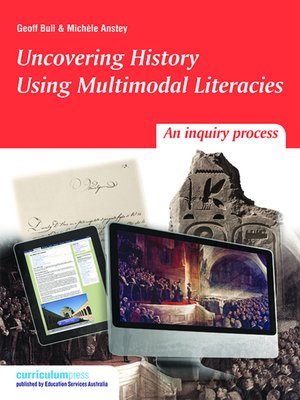 cover image of Uncovering History Using Multimodal Literacies